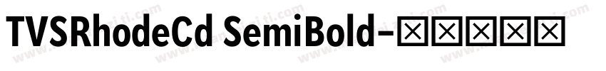 TVSRhodeCd SemiBold字体转换
